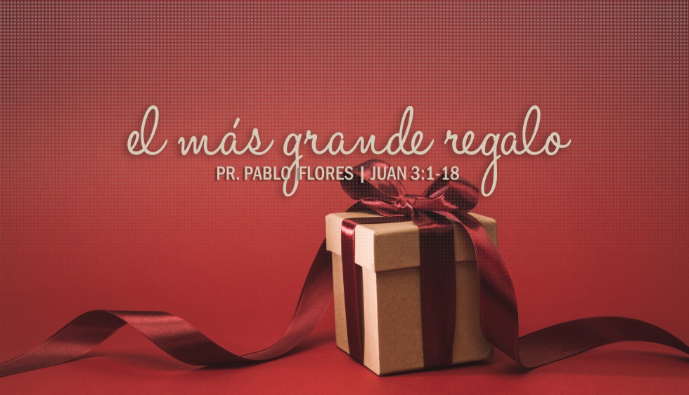 EL MÁS GRANDE REGALO