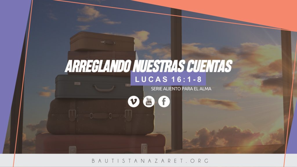 Arreglando Nuestras Cuentas