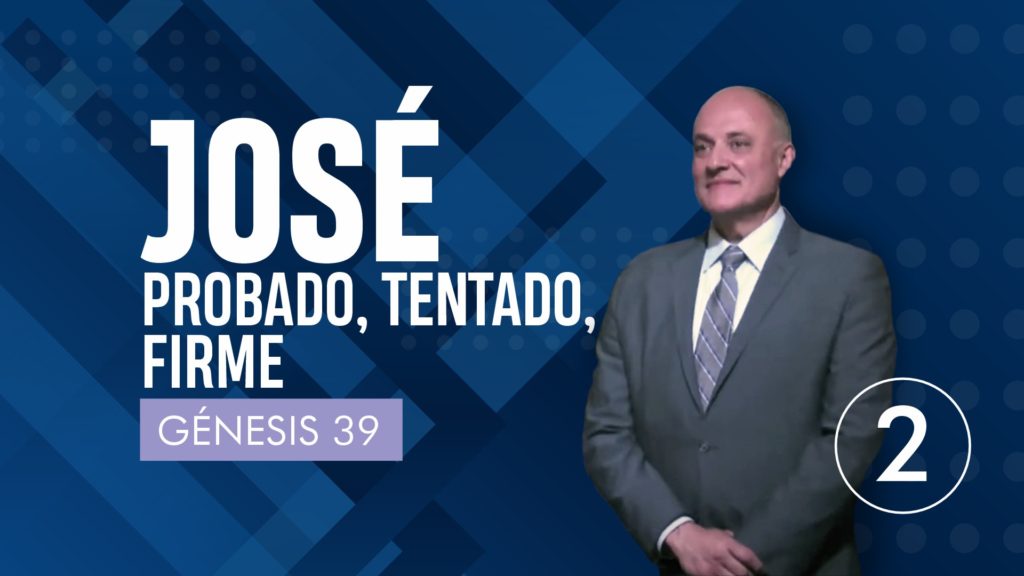 José: Probado, tentado, firme