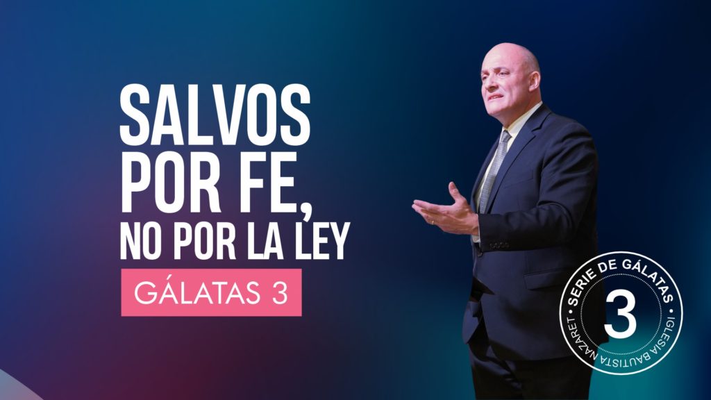 Salvos por Fe, No por la Ley