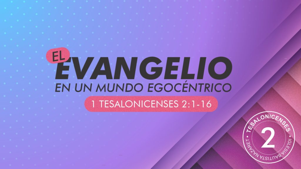 El Evangelio en un mundo egocéntrico