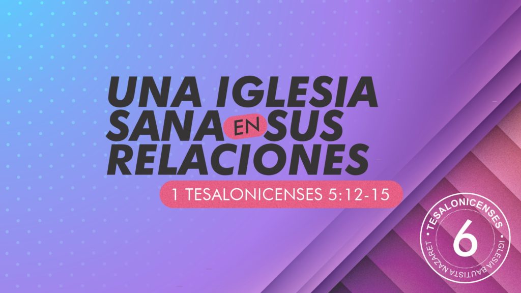 Una iglesia sana en sus relaciones