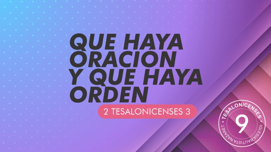 Que Haya Oración y Que Haya Orden