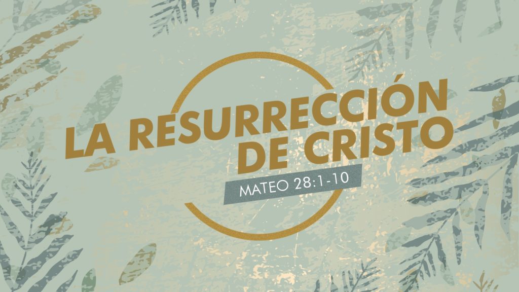 La Resurrección de Cristo