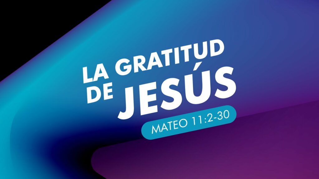 La Gratitud de Jesús