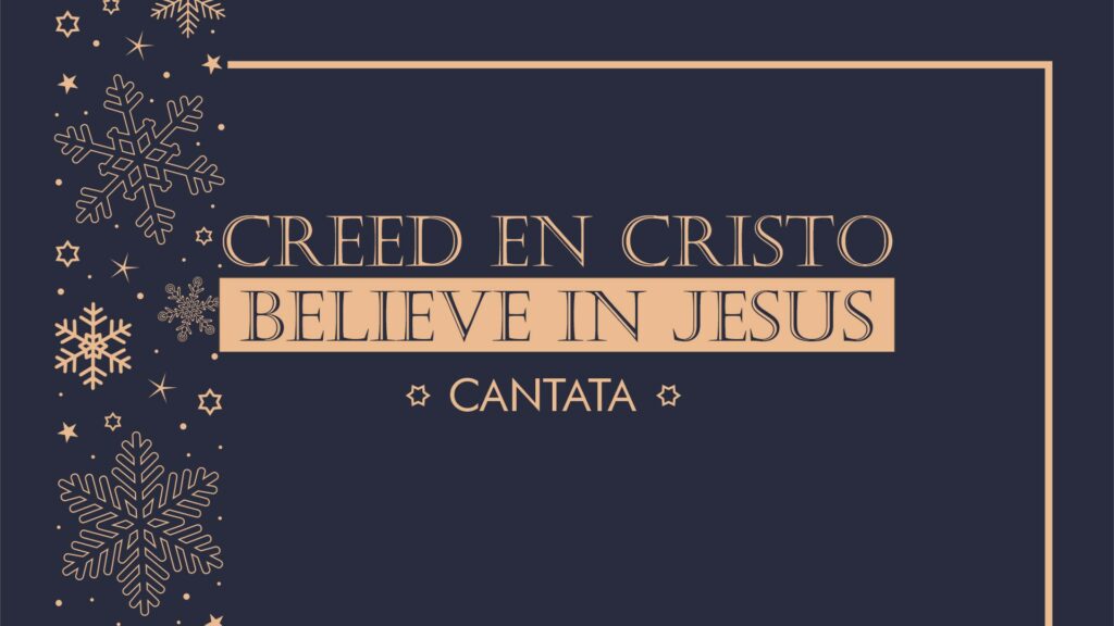 CANTATA NAVIDAD 2023 – Creed en Cristo