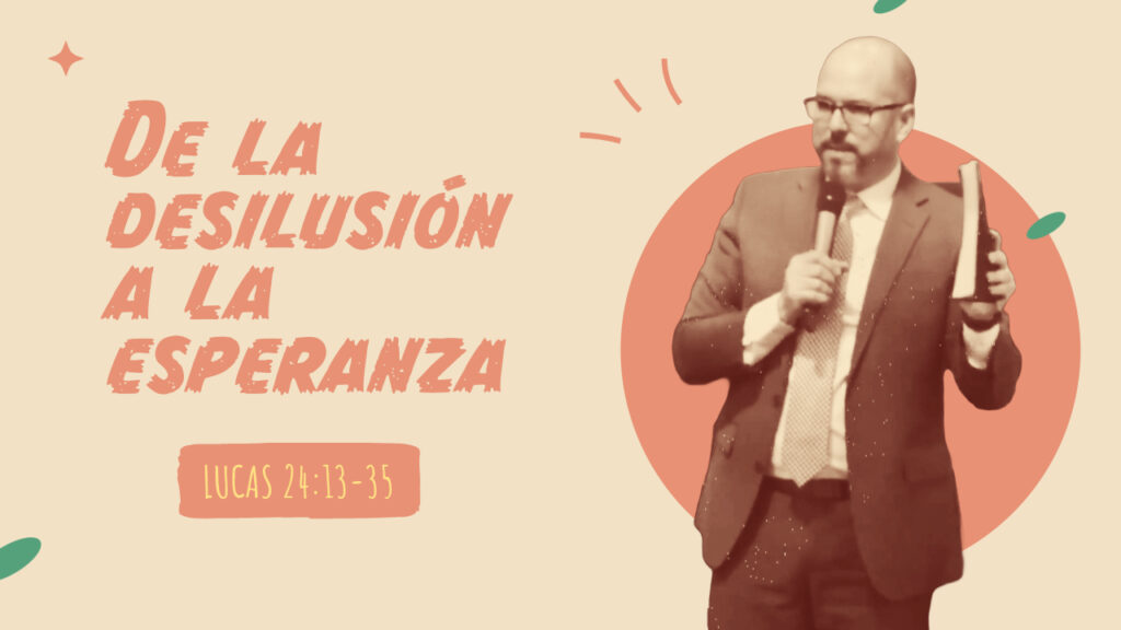De la desilusión a la esperanza